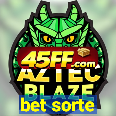 bet sorte